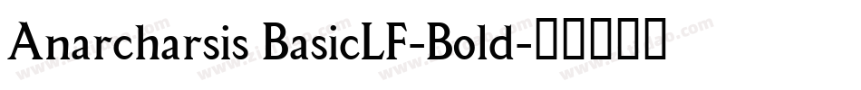 Anarcharsis BasicLF-Bold字体转换